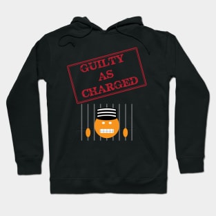 Guilty as Charged Hoodie